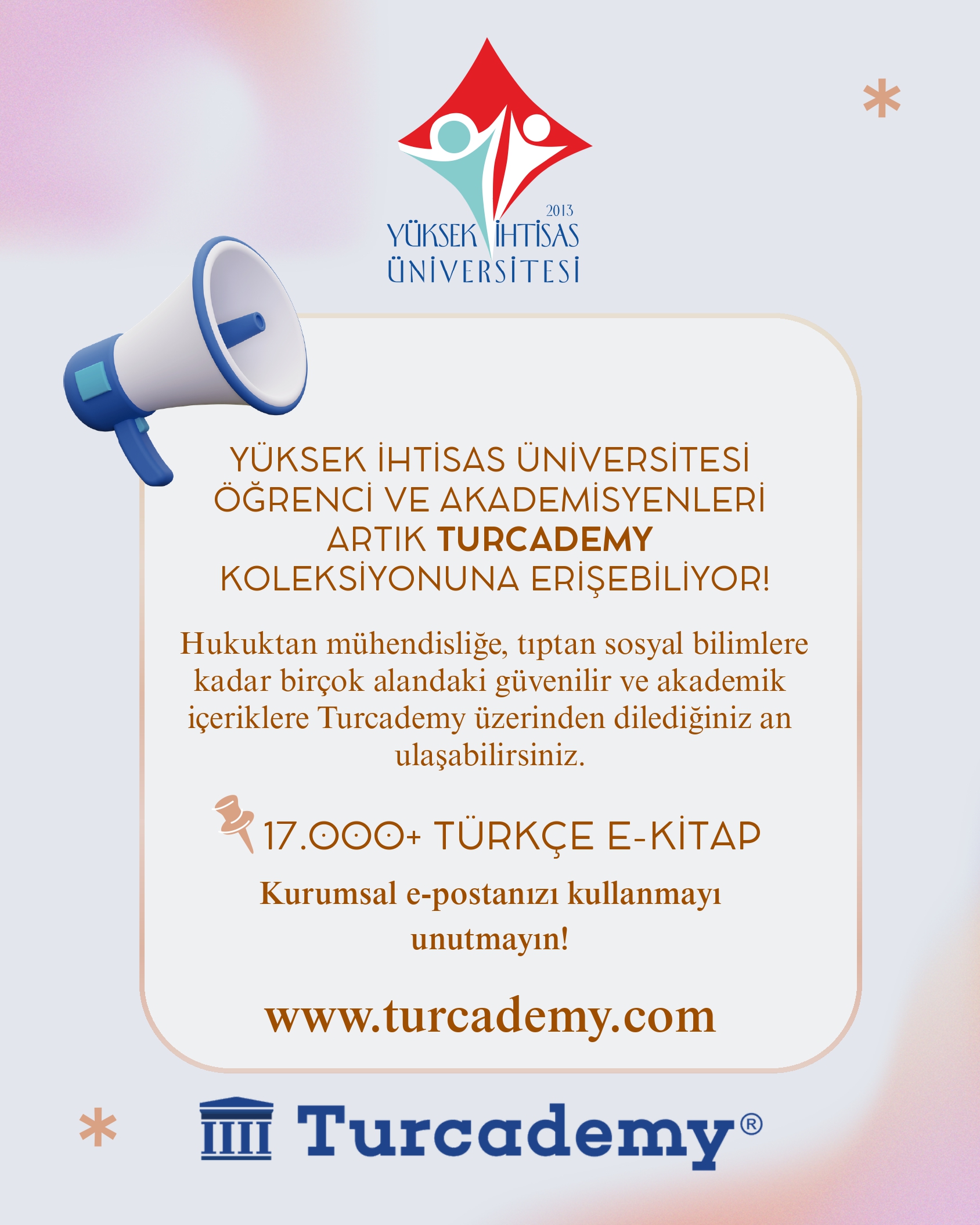 YÜKSEK İHTİSAS ÜNİVERSİTESİ ÖĞRENCİ VE AKADEMİSYENLERİ ARTIK TURCADEMY KOLEKSİYONUNA ERİŞEBİLİYOR!